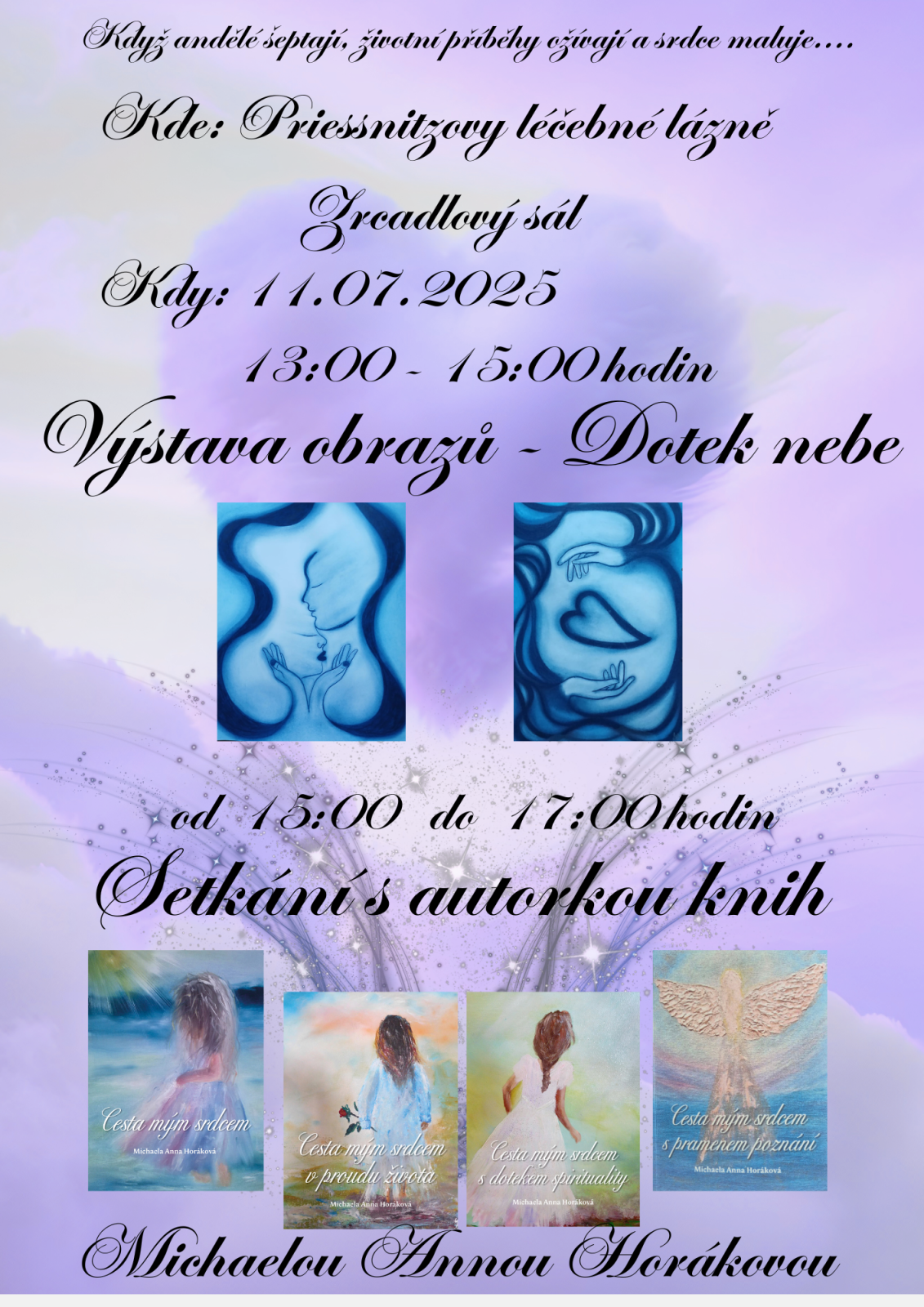 VÝSTAVA OBRAZŮ A SETKÁNÍ S AUTORKOU KNIH MICHAELOU ANNOU HORÁKOVOU