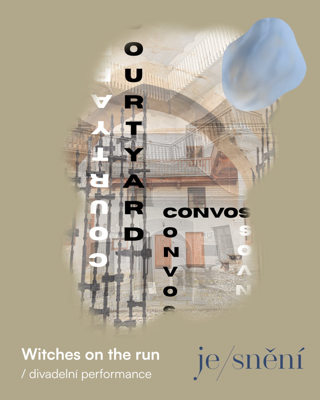 COURTYARD CONVOS. Divadelní performance a diskuze Witches on the Run