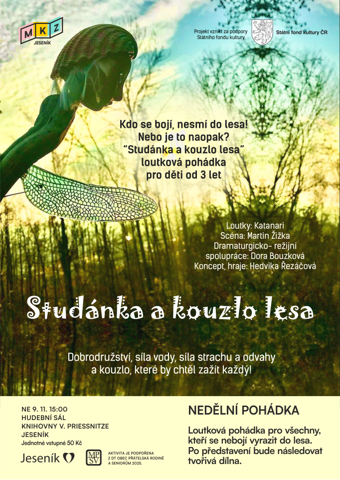 POHÁDKOVÁ NEDĚLE: STUDÁNKA A KOUZLO LESA