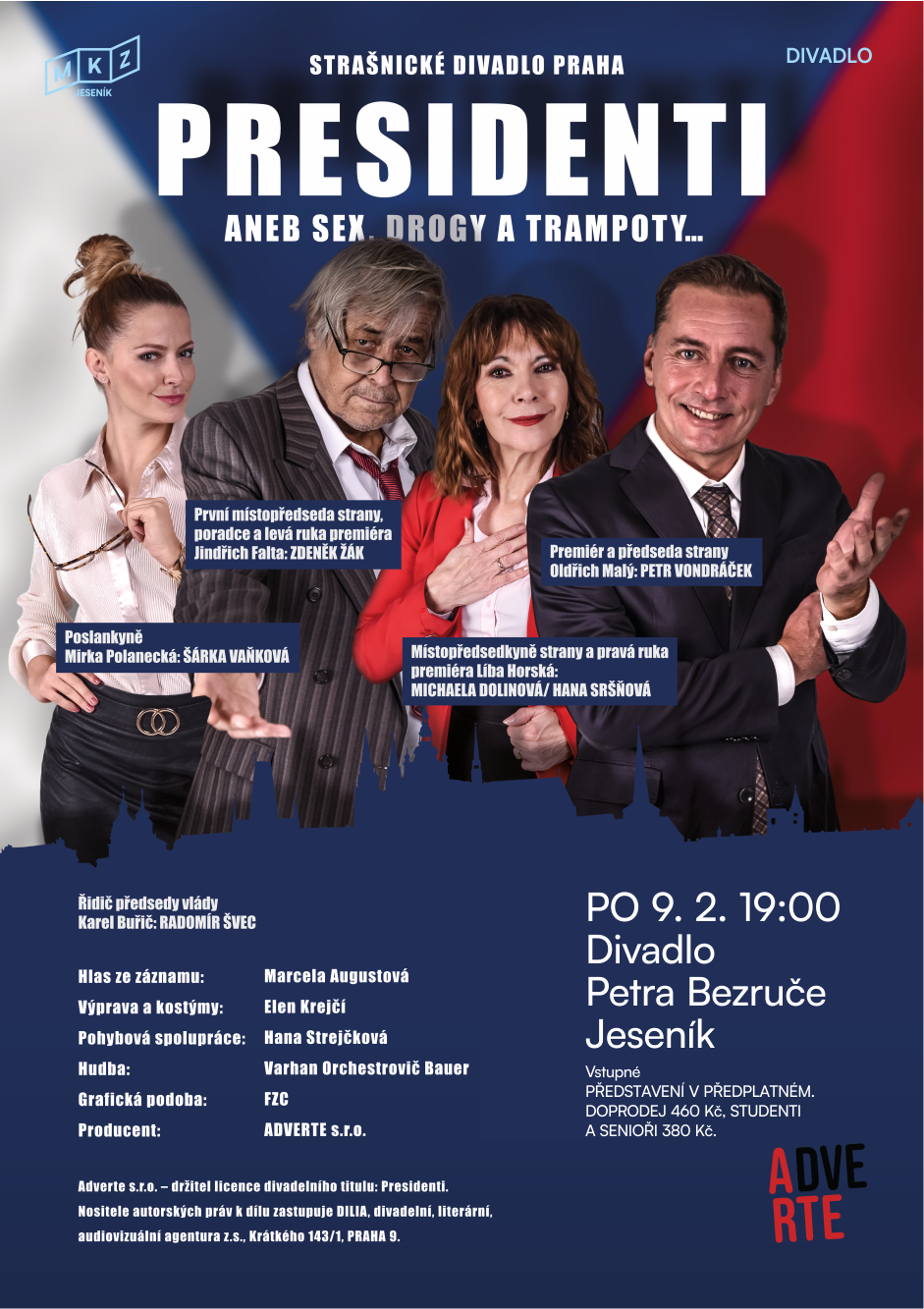 PRESIDENTI ANEB SEX, DROGY A TRAMPOTY...