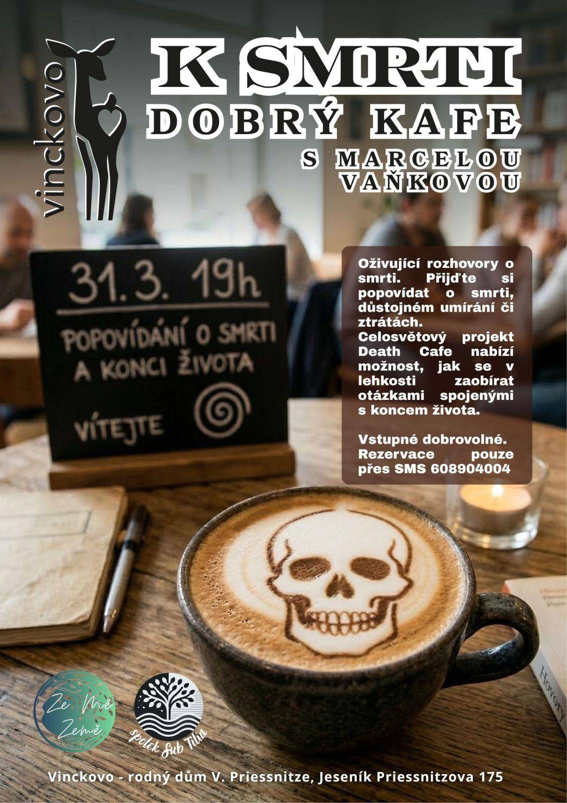 K smrti dobrý kafe