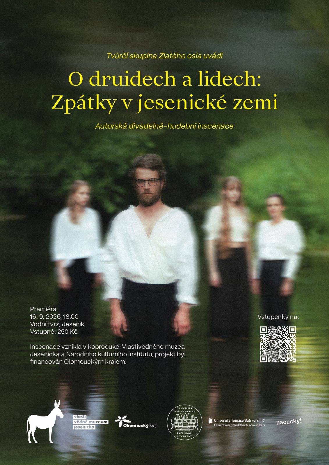 PREMIÉRA DIVADELNÍ INSCENACE O druidech a lidech Zpátky v jesenické zemi