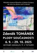 Zdeněk Tománek - Plody současnosti - výstava