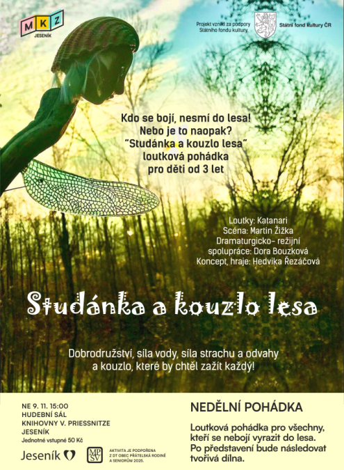 POHÁDKOVÁ NEDĚLE: STUDÁNKA A KOUZLO LESA