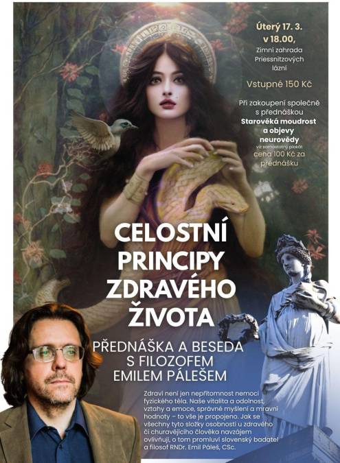 CELOSTNÍ PRINCIPY ZDRAVÉHO ŽIVOTA – přednáška filosofa Emila Páleše