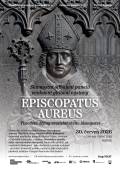 EPISCOPATUS AUREUS: TISÍCILETÉ DĚJINY VRATISLAVSKÉHO BISKUPSTVÍ