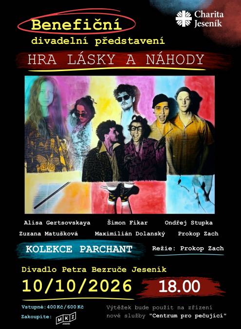 Benefiční divadelní večer pro Charitu Jeseník: Hra lásky a náhody