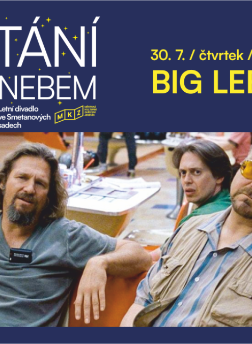 PROMÍTÁNÍ POD ŠIRÝM NEBEM: Big Lebowski / LETNÍ KINO