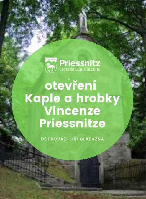 OTEVŘENÍ KAPLE A HROBKY VINCENZE PRIESSNITZE