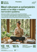 MEZI VÝKONEM A VYČERPÁNÍM ANEB CO SE DĚJE V NAŠEM NERVOVÉM SYSTÉMU